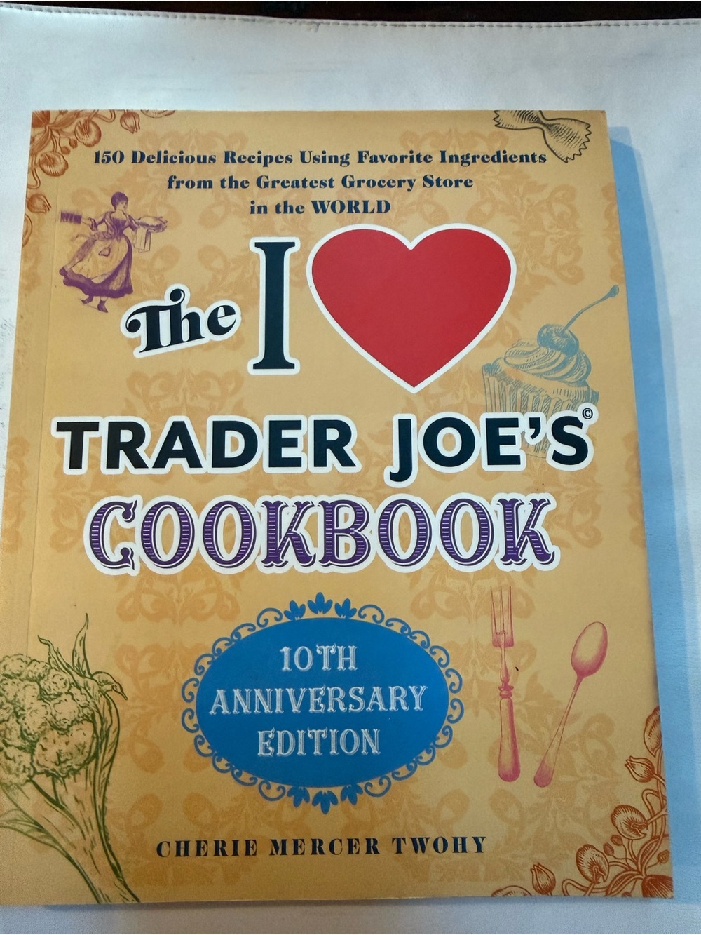 I ❤️ Trader Joe's Cookbook